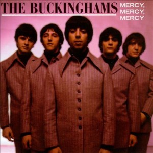 The Buckinghams album, "Mercy, Mercy Mercy."